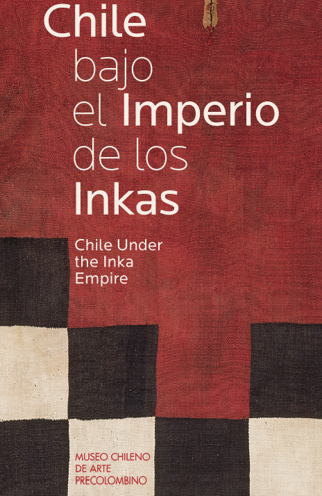 Chile bajo el imperio de los inkas