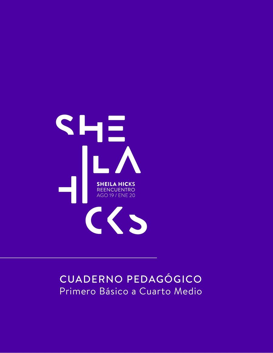 Cuaderno de exposición temporal: Sheila Hicks. Reencuentro