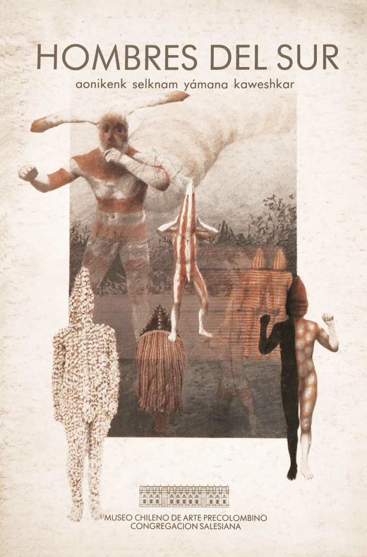 Hombres del sur – aonikenk, selknam, yámana, kaweshkar