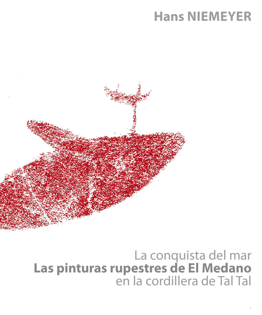 La conquista del mar. Las pinturas rupestres de el Médano en la cordillera de Taltal