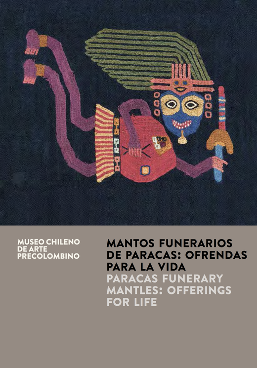 Mantos funerarios de Paracas. Ofrendas para la vida