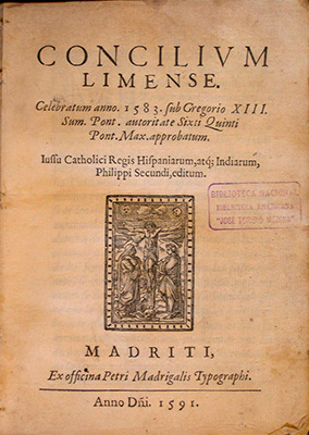 Portada del libro III Concilium Limense (1583), Madriti: Ex Officina Petri, Madrigalis Typographi, 1591. Fotografía, Luis Solar L.