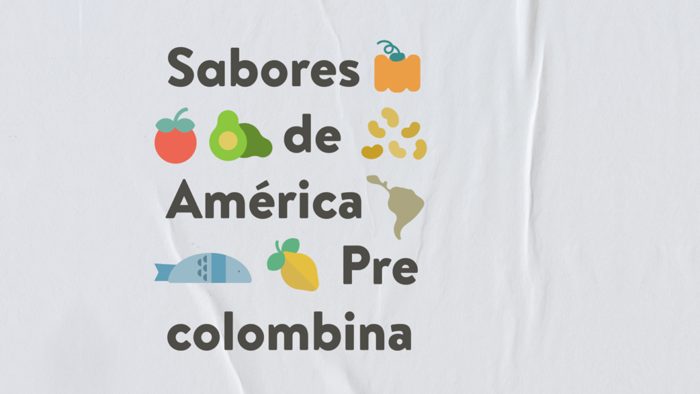 Sabores de América Precolombina