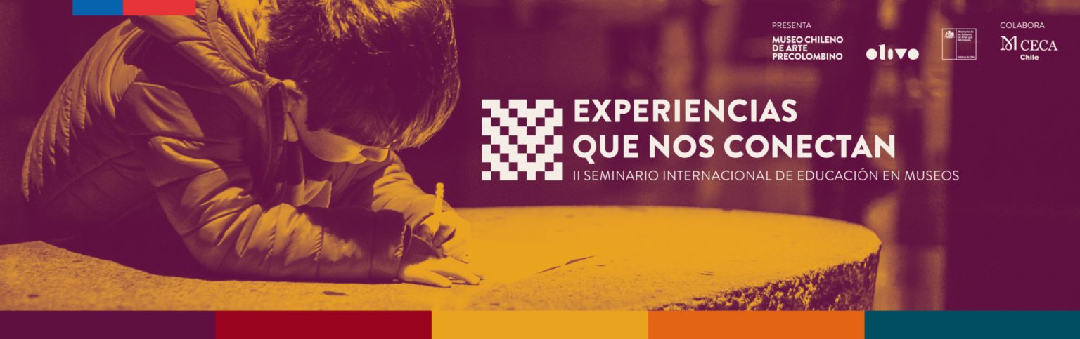 Experiencias que nos conectan — II Seminario Internacional de Educación en Museos